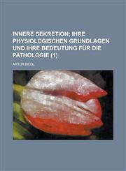 Innere Sekretion (1 ),1236009444,9781236009449