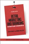 Retail Marketing and Branding A Definitive Guide to Maximizing ROI 2nd Edition,1118489527,9781118489529