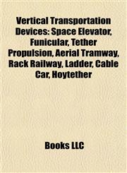 Vertical Transportation Devices Escalator,1156652391,9781156652398