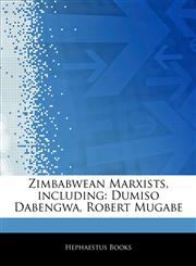 Articles On Zimbabwean Marxists, including Dumiso Dabengwa, Robert Mugabe,1242989099,9781242989094