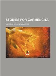 Stories for Carmencita,1458853934,9781458853936