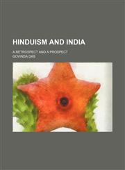 Hinduism and India; a retrospect and a prospect,1150145293,9781150145292