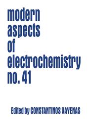 Modern Aspects of Electrochemistry 41,1441923608,9781441923608