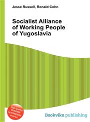 Socialist Alliance of Working People of Yugoslavia,551143700X,9785511437002