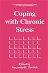 Coping with Chronic Stress,030645470X,9780306454707