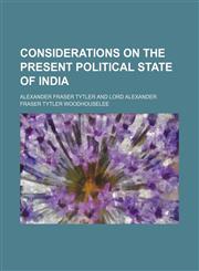 Considerations on the present political state of India,1154670554,9781154670554