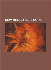 New Mexico Blue Book,1234218682,9781234218683