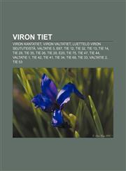 Viron tiet Viron kantatiet, Viron valtatiet, Luettelo Viron seututeistä, Valtatie 3, E67, Tie 12, Tie 32, Tie 13, Tie 14, Tie 29, Tie 35,1232820210,9781232820215