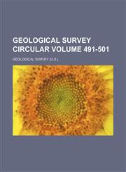 Geological Survey circular Volume 491-501,1236467183,9781236467188