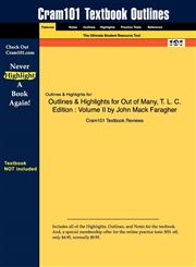 Outlines & Highlights for Out of Many, T. L. C. Edition Volume II by John Mack Faragher,1428897623,9781428897625