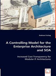 A Controlling Model for the Enterprise Architecture and SOA,3836485192,9783836485197