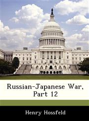 Russian-Japanese War, Part 12,128823340X,9781288233403