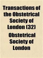 Transactions of the Obstetrical Society of London (32),1150413204,9781150413209