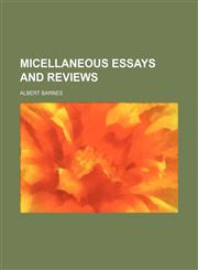 MICELLANEOUS ESSAYS AND REVIEWS,115090738X,9781150907388
