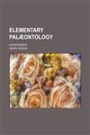 Elementary palæontology; invertebrate,1130325008,9781130325003