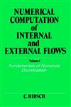 Numerical Computation of Internal and External Flows, Vol. 1 Fundamentals of Numerical Discretization,0471923850,9780471923855