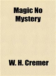 Magic No Mystery,1151546925,9781151546920