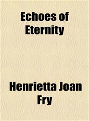 Echoes of Eternity,1152518623,9781152518629