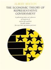 The Economic Theory of Representative Government,0202361578,9780202361574