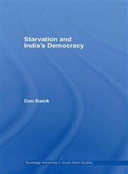 Starvation and India's Democracy,041540729X,9780415407298