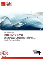 Futaleufú River,6137469239,9786137469231