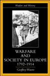 Warfare and Society in Europe, 1792- 1914,0415214459,9780415214452