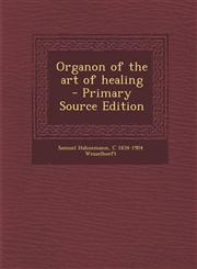 Organon of the art of healing  - Primary Source Edition,1293344206,9781293344200