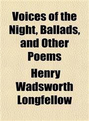 Voices of the Night, Ballads, and Other Poems,1152105507,9781152105508