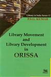 Library Movement and Library Development in Orissa 1st Published,8176467650,9788176467650