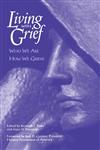 Living with Grief Who We Are How We Grieve,0876308981,9780876308981