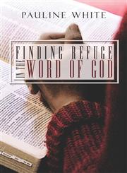 Finding Refuge in the Word of God,1424194113,9781424194117