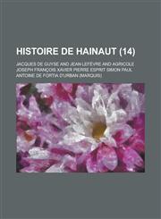 Histoire de Hainaut (14 ),123487363X,9781234873639