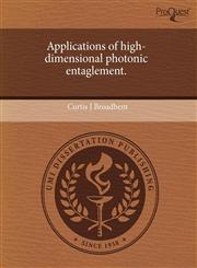 Applications of high-dimensional photonic entaglement.,1244633232,9781244633230