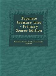 Japanese treasure tales  - Primary Source Edition,1294235052,9781294235057
