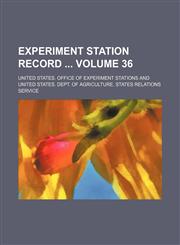 Experiment station record  Volume 36,1235985512,9781235985515