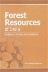 Forest Resources of India Problems, Policies and Initiatives 1st Edition,8177082698,9788177082692