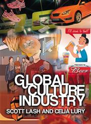 Global Culture Industry The Mediation of Things,0745624820,9780745624822