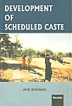 Development of Scheduled Caste 1st Published,8183871232,9788183871235