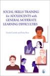 Social Skills Training for Adolescents with General Moderate Learning Difficulties,1843101793,9781843101796