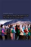 Security and Migration in the 21st Century,0745644422,9780745644424
