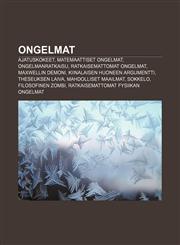 Ongelmat Ajatuskokeet, Matemaattiset ongelmat, Ongelmanratkaisu, Ratkaisemattomat ongelmat, Maxwellin demoni, Kiinalaisen huoneen argumentti,1232074705,9781232074700