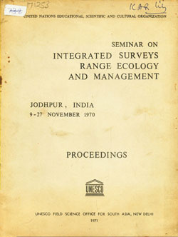 Seminar on Integrated Surveys Range Ecology and Management Jodhpur, India - 9-27 November-1970 : Proceedings