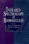 Infrared Spectroscopy of Biomolecules,0471021849,9780471021841