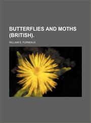 Butterflies and moths (British).,1231252502,9781231252505