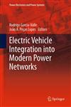 Electric Vehicle Integration Into Modern Power Networks,146140133X,9781461401339