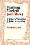 Teaching Macbeth (and More) Better Planning, Better Learning,0803963912,9780803963917