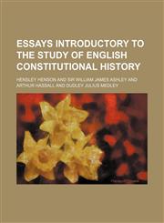 Essays introductory to the study of English constitutional history,1459047206,9781459047204