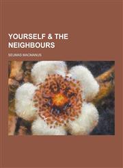 Yourself & the Neighbours,1230281177,9781230281179