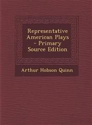 Representative American Plays - Primary Source Edition,1294698583,9781294698586
