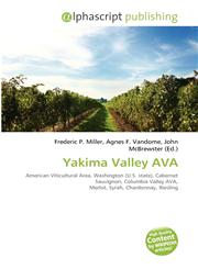 Yakima Valley AVA,6134247014,9786134247016